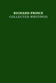 Richard Prince : collected writings  Cover Image