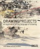 Go to record Drawing projects : an exploration of the language of drawing