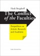 Go to record The conflict of the faculties : perspectives on artistic r...