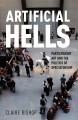 Artificial hells : participatory art and the politics of spectatorship  Cover Image