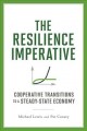 The resilience imperative : cooperative transitions to a steady-state economy  Cover Image