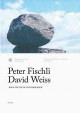 Peter Fischli, David Weiss : rock on top of another rock  Cover Image
