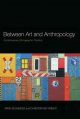 Between art and anthropology : contemporary ethnographic practice  Cover Image