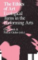 Go to record The ethics of art : ecological turns in the performing arts