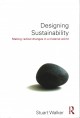 Designing sustainability : making radical changes in a material world  Cover Image