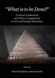 "What is to be done?" : cultural leadership and public engagement in art and design education  Cover Image