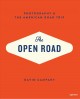 The open road : photography & the American road trip  Cover Image