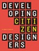 Developing citizen designers  Cover Image