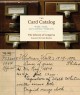 Go to record The card catalog : books, cards, and literary treasures
