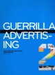 Guerrilla advertising 2 : more unconventional brand communication  Cover Image