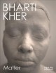 Bharti Kher : matter. Cover Image
