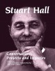 Stuart Hall : conversations, projects and legacies  Cover Image