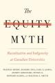 Go to record The equity myth : racialization and indigeneity at Canadia...