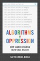 Algorithms of oppression : how search engines reinforce racism  Cover Image