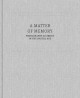 Go to record A matter of memory : photography as object in the digital ...