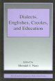 Dialects, Englishes, Creoles, and education  Cover Image