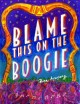 Blame this on the boogie  Cover Image