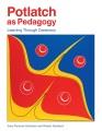 Potlatch as pedagogy learning through ceremony  Cover Image