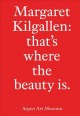 Go to record Margaret Kilgallen : that's where the beauty is