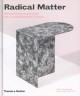 Radical matter : rethinking materials for a sustainable future  Cover Image