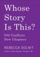 Go to record Whose story is this? : old conflicts, new chapters