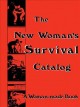 Go to record The new woman's survival catalog : a woman-made book