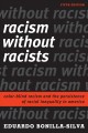Racism without racists : color-blind racism and the persistence of racial inequality in America  Cover Image