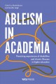 Ableism in academia : theorising experiences of disabilities and chronic illnesses in higher education  Cover Image