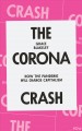 The Corona crash : how the pandemic will change capitalism  Cover Image