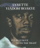 Lynette Yiadom-Boakye : fly in league with the night  Cover Image