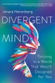 Go to record Divergent mind : thriving in a world that wasn't designed ...