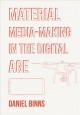 Material media-making in the digital age  Cover Image