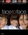 Face to face : Rick Sammon's complete guide to photographing people  Cover Image