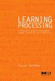 Learning Processing : a beginner's guide to programming images, animation, and interaction  Cover Image