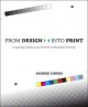 From design into print : preparing graphics and text for professional printing  Cover Image