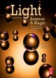 Light-- science & magic : an introduction to photographic lighting  Cover Image
