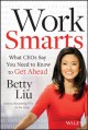 Work smarts : what CEOs say you need to know to get ahead  Cover Image
