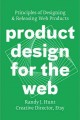 Product design for the web : principles of designing & releasing web products  Cover Image