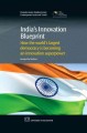 India's innovation blueprint : how the world's largest democracy is becoming an innovation superpower  Cover Image