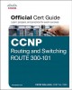 CCNP routing and switching ROUTE 300-101 offical cert guide  Cover Image