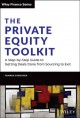 The private equity toolkit : a step-by-step guide to getting deals done from sourcing to exit  Cover Image