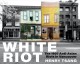 White riot : the 1907 anti-Asian riots in Vancouver  Cover Image