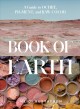 Book of earth : a guide to ochre, pigment, and raw color  Cover Image