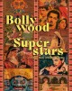 Bollywood superstars : a short story of Indian cinema  Cover Image