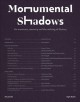 Monumental shadows : on museums, memory and the making of history  Cover Image