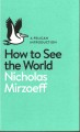 How to see the world  Cover Image