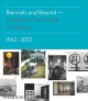 Biennials and beyond : exhibitions that made art history, 1962-2002  Cover Image