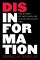 Disinformation : the nature of facts and lies in the post-truth era  Cover Image