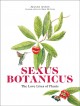 Go to record Sexus botanicus : the love lives of plants