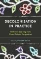 Decolonization in practice : reflective learning from cross-cultural perspectives  Cover Image